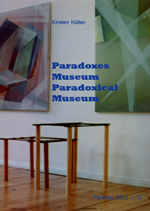 Kirsten Kötter: Paradoxes Museum | Paradoxical Museum. Portfolio 2012/13 
  (PDF, deutsch / English, 13 pages, 2.37 MB)