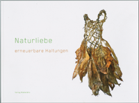 Naturliebe - erneuerbare Haltungen. Ausstellungsprojekt im Künstlerverein Walkmühle 4.8. bis 15.10.2017. 
  Wiesbaden 2017 (PDF 32.9 MB, Auszug 9 Seiten [1-9], deutsch)